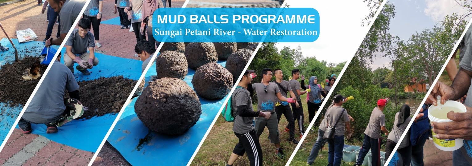 Mud Balls Programme - Sungai Petani River - Water Restoration